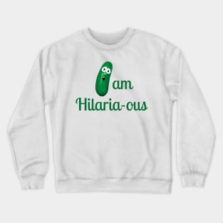 Hilaria-ous Crewneck Sweatshirt